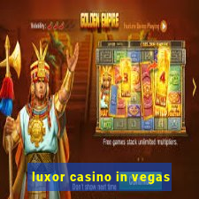 luxor casino in vegas